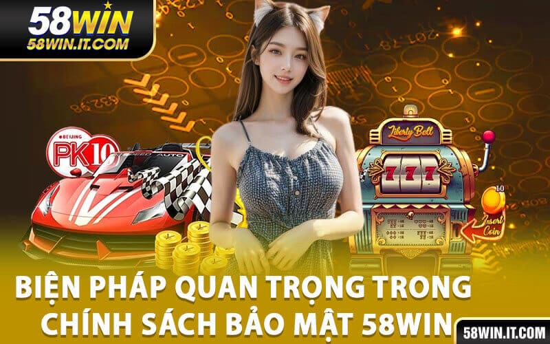 Chính sách bảo mật 58win