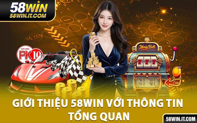 Giới thiệu 58Win