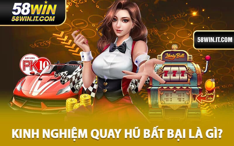 Kinh nghiệm quay hũ