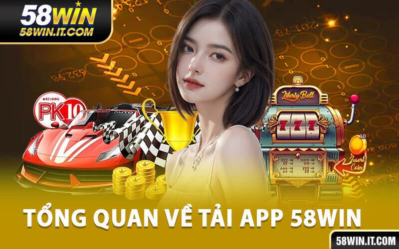 tải app 58win