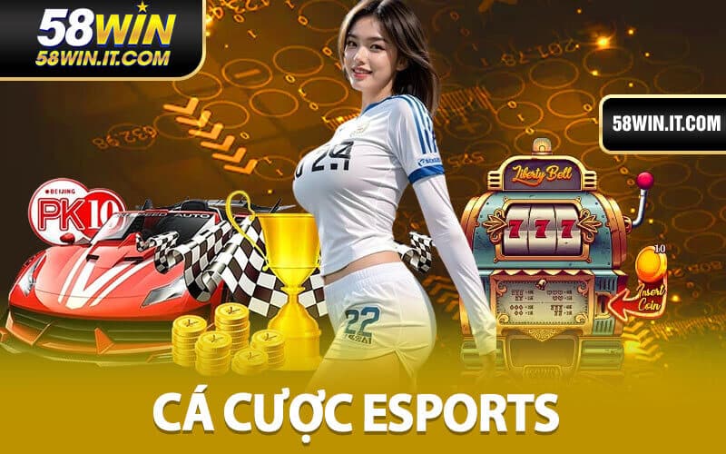 Cá Cược Esports