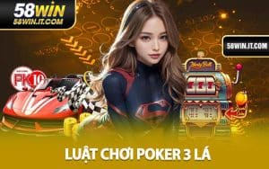 Luật Chơi Poker 3 Lá