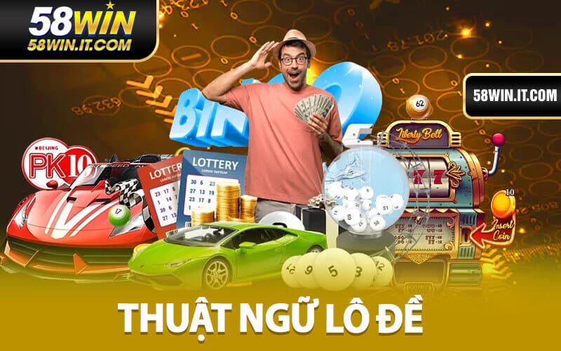 Thuật Ngữ Lô Đề